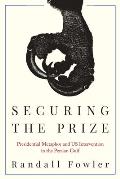 Securing the Prize: Presidential Metaphor and Us Intervention in the Persian Gulf