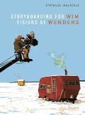 Storyboarding for Wim Wenders Visions of Wenders