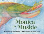 Monica the Muskie