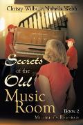 Secrets of the Old Music Room: Book 2: Mildred's Revenge