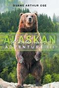 Alaskan Wilderness Adventure: Book 3