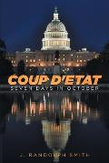 Coup D'Etat: Seven Days in October