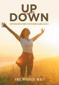 Up from Down: How to Recover from Life-Changing Adverse Events