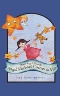 Power Angels Presents Angel Michael Comes to Visit
