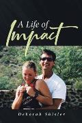 A Life of Impact