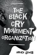 The Black Cry Movement Organization