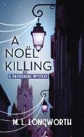 A Noel Killing: A Provencal Mystery