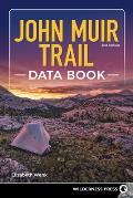 John Muir Trail Data Book 2nd Edition Revised