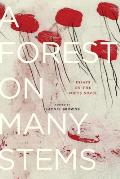 A Forest on Many Stems Essays on the Poets Novel