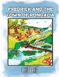 Fredrick and the Town of Pondalia