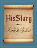HisStory: The Trials & Tribulations of Henry A. Gaillard