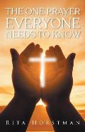 The One Prayer Everyone Needs to Know