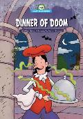 Dinner of Doom: Adapted from Brother's Grimm's The White Snake