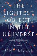 Lightest Object in the Universe A Novel