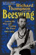 Beeswing Losing My Way & Finding My Voice 1967 1975