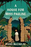 A House for Miss Pauline