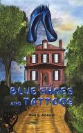 Blue Shoes and Tattoos