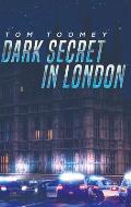 Dark Secret in London