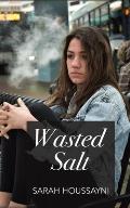 Wasted Salt