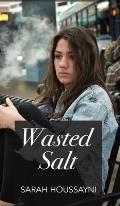 Wasted Salt