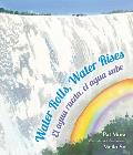 Water Rolls, Water Rises/El Agua Rueda, el Agua Sube