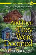 & Then They Were Doomed A Little Library Mystery