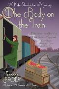 The Body on the Train: A Kate Shackleton Mystery