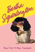 Bertha Squirlington