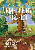 Dumb Bunny the Great