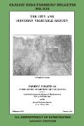 The City and Suburban Vegetable Garden (Legacy Edition): The Classic USDA Farmers' Bulletin No. 936 With Tips And Traditional Methods In Sustainable G