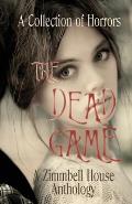 The Dead Game: A Collection of Horror