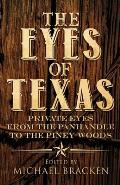 The Eyes of Texas: Private Eyes from the Panhandle to the Piney Woods