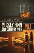Mickey Finn Vol. 1: 21st Century Noir