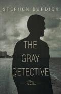 The Gray Detective: Three Crime Novellas