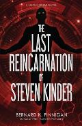 The Last Reincarnation of Steven Kinder