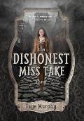 The Dishonest Miss Take
