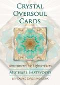 Crystal Oversoul Cards: Attunements for Lightworkers [With Book(s)]