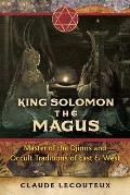 King Solomon the Magus Master of the Djinns & Occult Traditions of East & West