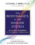 The Biodynamics of the Immune System: Balancing the Energies of the Body with the Cosmos