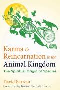Karma & Reincarnation in the Animal Kingdom