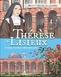 Therese de Lisieux Comic Book: Loving Is Giving Everything Away