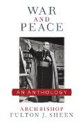 War and Peace: A Sheen Anthology