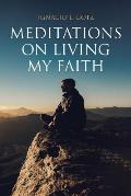 Meditations on Living My Faith