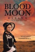 Blood Moon Rising: Shawnee Friends Mission Series, Book 2