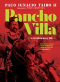 Pancho Villa: A Revolutionary Life