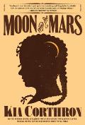 Moon & the Mars A Novel