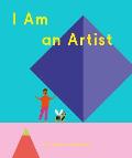 I Am an Artist (Books for Kids, Art for Kids, Art Book)