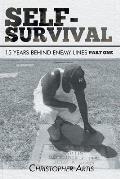 Self-Survival: 15 Years Behind Enemy Lines