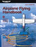 Airplane Flying Handbook (2024): Faa-H-8083-3c
