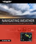 Navigating Weather A Pilots Guide to Airborne & Datalink Weather Radar